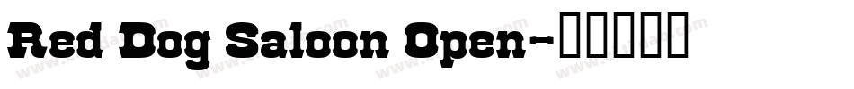 Red Dog Saloon Open字体转换
